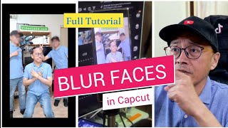 🤼Full Tutorial: Blurring Two Moving Faces using Capcut Mobile and Capcut Desktop PC