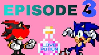 THE LOVE POTION Shadow fell in love with Sonic EPISODE 3 STORY (Sprite animation android animation)