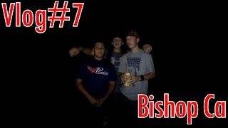 Vlog#7~Bishop Trout Fishing-Camping With My Bros!