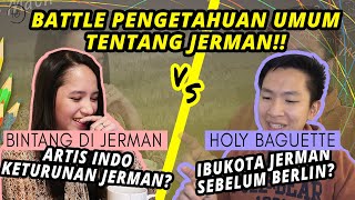 BATTLE PENGETAHUAN UMUM LAWAN BINTANG DI JERMAN !! KETAT !!