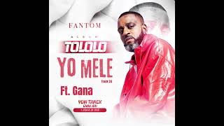 Yo Mele Ft. Gana