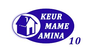 Keur Mame Amina N°10 - Spéciale Mame Aminata Thiam