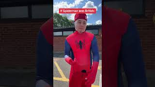 Spider-Man but he’s BRITISH