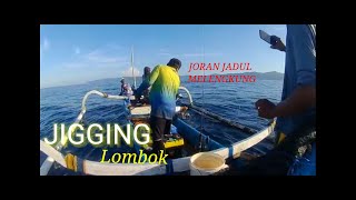 JIGGING LOMBOK MASTER vs PEMULA joran jadul sampai melengkung