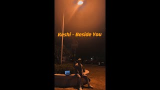 #songcovers “Keshi - beside you”