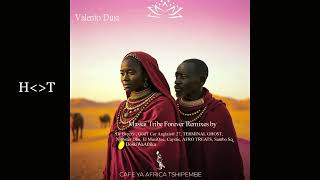 Valento Dust - Massai Tribe Forever (DoskiWaAfrika Remix)