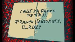 franco ricciardi - chill va pazz pe tte