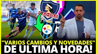 😱¡VARIOS CAMBIOS Y NOVEDADES!💥 ¡ANUNCIARON ESTA TARDE! ULTIMAS NOTICIAS DE HOY EN COLO COLO!