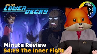 Star Trek Lower Decks S4:E9 - The Inner Fight - Minute Review