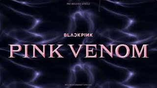 BLACKPINK - PINK VENOM (TEASER REMIX VERSION 2)