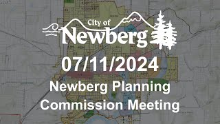 Newberg Planning Commission Meeting - July 11, 2024