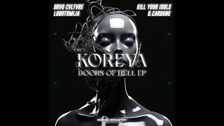 PREMIERE: Koreya - Doors Of Hell (D.CARBONE Remix) [II230D]