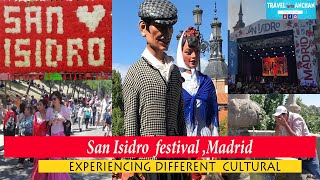 San Isidro  festival Madrid | experiencing different  cultural | Travel with Anchan