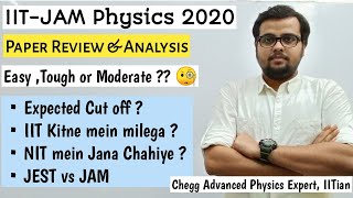 IIT JAM  Physics 2020 | Review and Analysis | Expected cut off | What Next ?