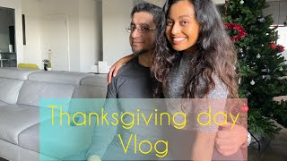 Thanksgiving Day Vlog : Because of COVID 19 - I spent my Thanksgiving without my family 😔