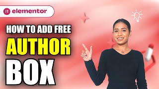 How to create and design a FREE Author box in Elementor | Tutorial