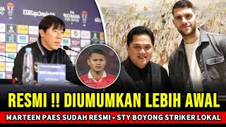 BERKAH 17 AGUSTUS ~ Di umumkan Lebih awal, Marteen Paes Sudah Resmi ~ STY Boyong Striker Lokal