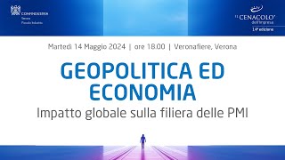 Il Cenacolo dell'Impresa 2024: GEOPOLITICA ED ECONOMIA - Impatto globale sulla filiera delle PMI