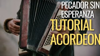 PECADOR SIN ESPERANZA  |  TUTORIAL ACORDEON  |  Alabanzas fáciles