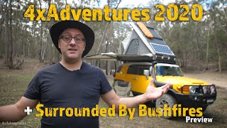 4xAdventures 2020 + Surrounded by Bushfires | @4xAdventures #adventure #4wd #touring