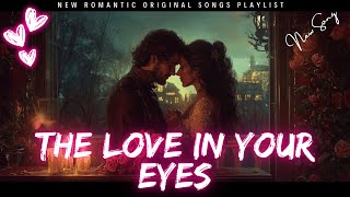 💖 New Love Song | The LOVE In Your Eyes (Lyrical Video) | Emotional Ballad 2024  💖