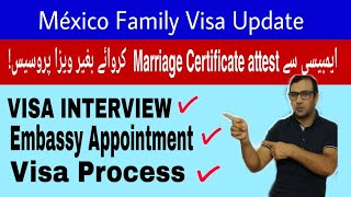 MEXICAN FAMILY VISA UPDATE I Document Attestations I Visa Interview Appointment