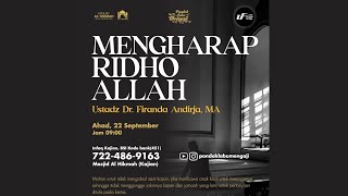 Ustadz Dr Firanda Andirja, MA - Mengharap Ridho Allah ﷻ