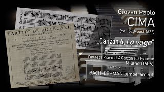 🎹 Giovan Paolo CIMA: „Canzon 6, La vaga” ♫ Viscount Sonus 60 🔷 Piotr Nowik, BACH-LEHMAN temperament