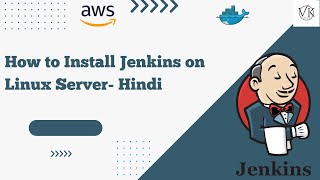 Jenkins Tutorial - How to Install Jenkins on Linux Server - Hindi