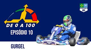 DE 0 A 100 - episódio 10 - GURGEL