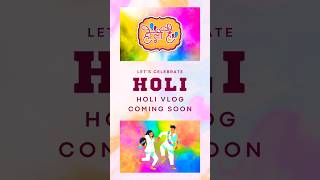 Get Set for New Holi Vlog #shorts #holi #holi2024  #holicelebration #feedshorts #ytshorts #yt 🎉🎊