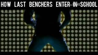 Last Benchers Story On Bollywood Style | School Memories On Bollywood Style