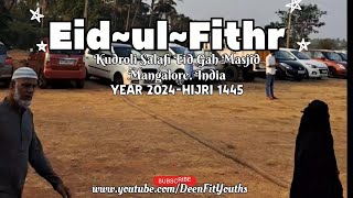 Eid Ul Fithr 1445/2024 | Kudroli Salafi EidGah | Mangalore India |  @DeenFitYouths  Subscribe