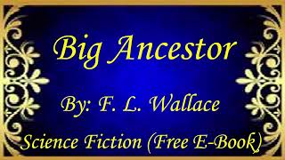 Big Ancestor | Audiobooks | Books | Free E-Books