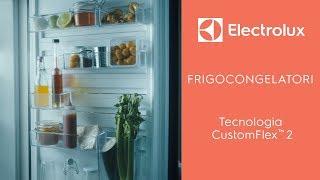 Frigocongelatori Electrolux- Controporta CustomFlex™