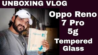 Oppo Reno 7 Pro Tampered Glass Unboxing Vlog Video 😊 @TechnologyGyan