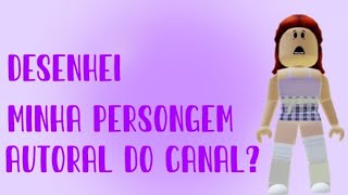 Desenhei minha personagem autoral do canal?