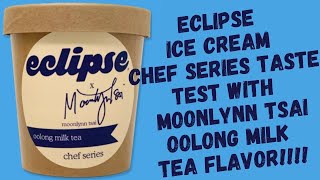 ANDY EATS: Eclipse Vegan Ice Cream Chef Series Ice Cream x Moonlynn Tsai Oolong Milk Tea Flavor