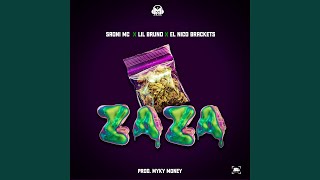 La ZaZa (feat. Saony Mc, Lil Bruno & El Nico Brackets)