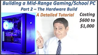 Building a Mid-Range Gaming / Back to School PC – part 2