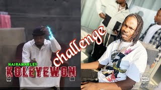 Naira Marley koleyewon (music video challenge)