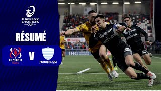 Temps forts : Ulster Rugby - Racing 92 Journée 2 │ Investec Champions Cup 2023/2024