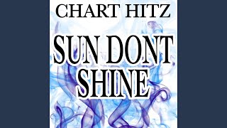 Sun Don't Shine (Instrumental Version)