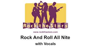 Rock And Roll All Nite with Vocals