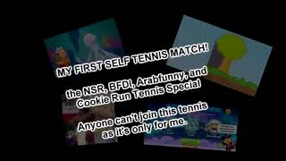 My first self tennis match announcement