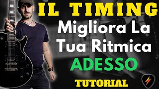 LA RITMICA SULLA CHITARRA -  COME MIGLIORARE DA SUBITO IL TUO TIMING