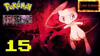 Let's Play: Pokemon Insurgence (Part 15) THE BREAKING POINT