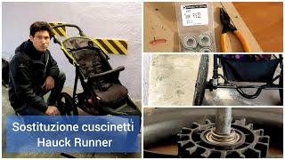 Sostituire cuscinetti passeggino Hauck Runner