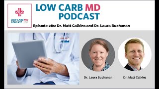 Episode 281: Dr. Matt Calkins and Dr. Laura Buchanan