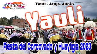 YAULI - JAUJA FIESTA DEL CORCOVADO 2023 ( En honor al niño Jesús, el corcovado y la huayligia)